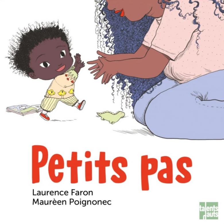 Couverture de l'album jeunesse Petits pas, de Laurence Faron et illustré par Maurèen Poignonec.